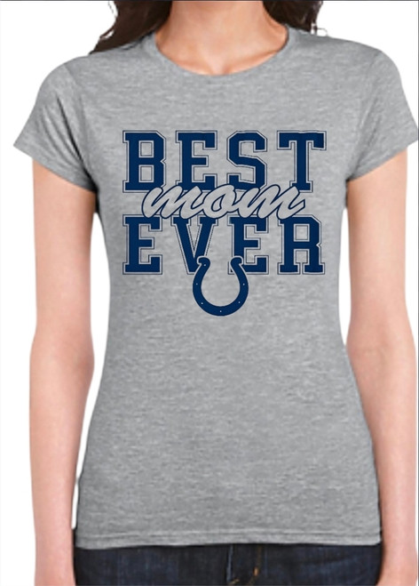 Indianapolis Colts "Best Mom Ever" Women's T-Shirt