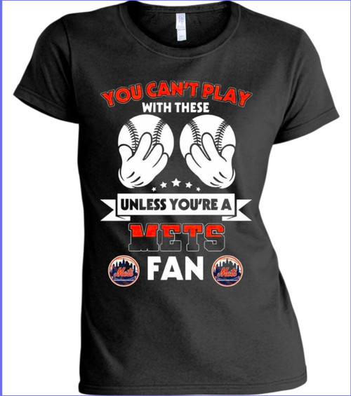 New York Mets "You Cant Play" Women's T-Shirt