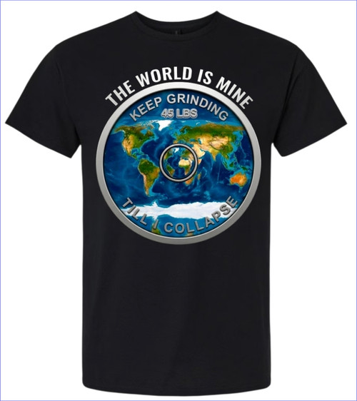 The World Is Mine Men's  Gym T-Shirt