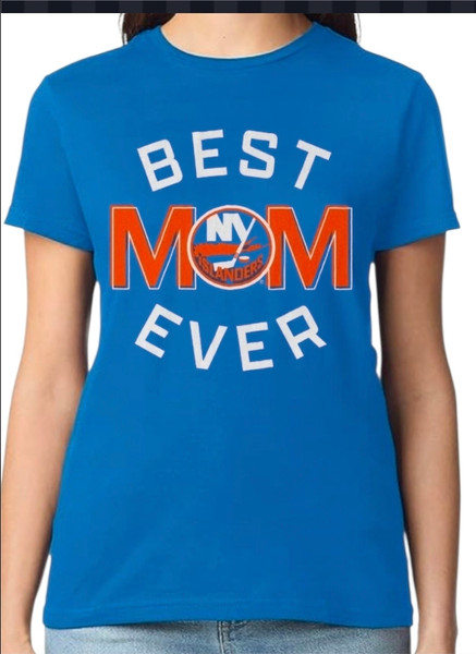 New York Islanders "Best Mom Ever" Women's T-Shirt