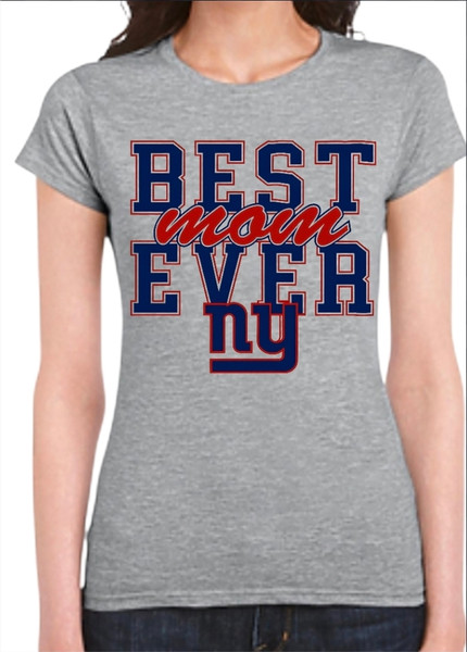 New York Giants "Best Mom Ever" Women's T-Shirt