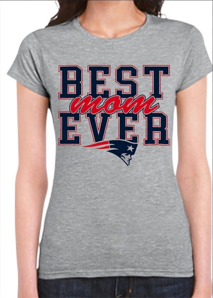 New England Patriots "Best Mom Ever" Women's T-Shirt