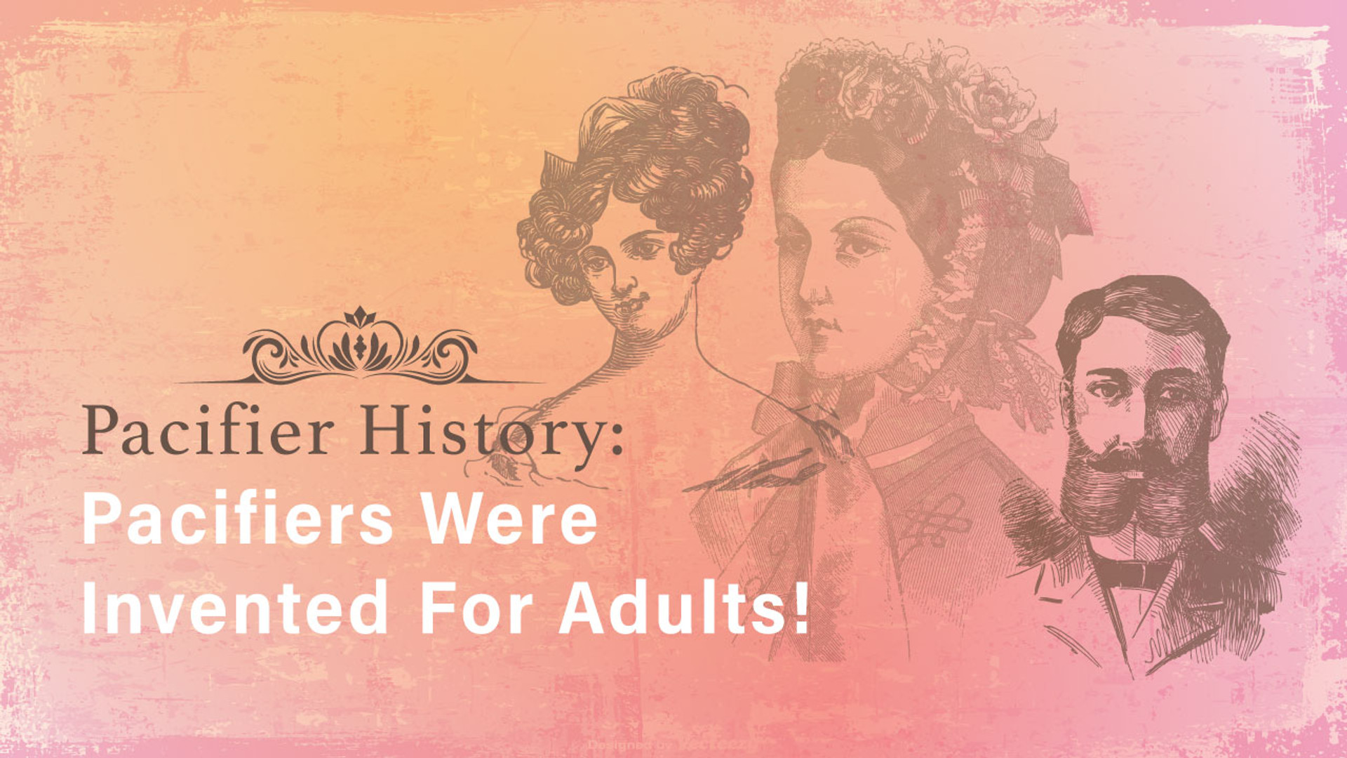 Before Babies, Pacifiers Were For Adults Pacifier Addict