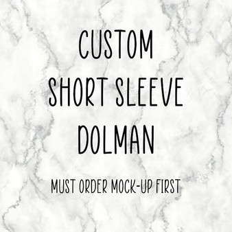 Custom Short Sleeve Dolman