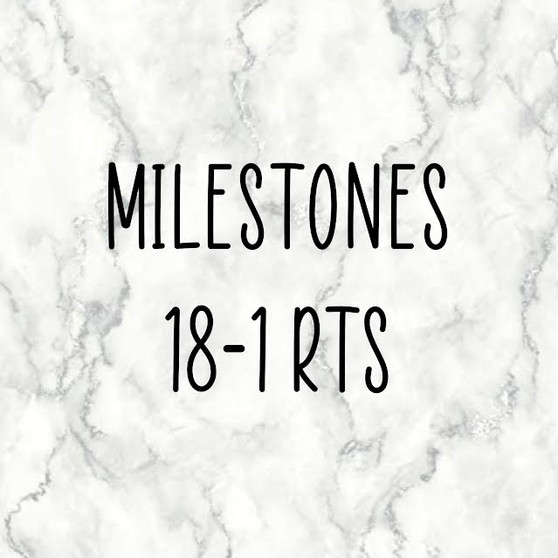 Milestones 18-1 RTS
