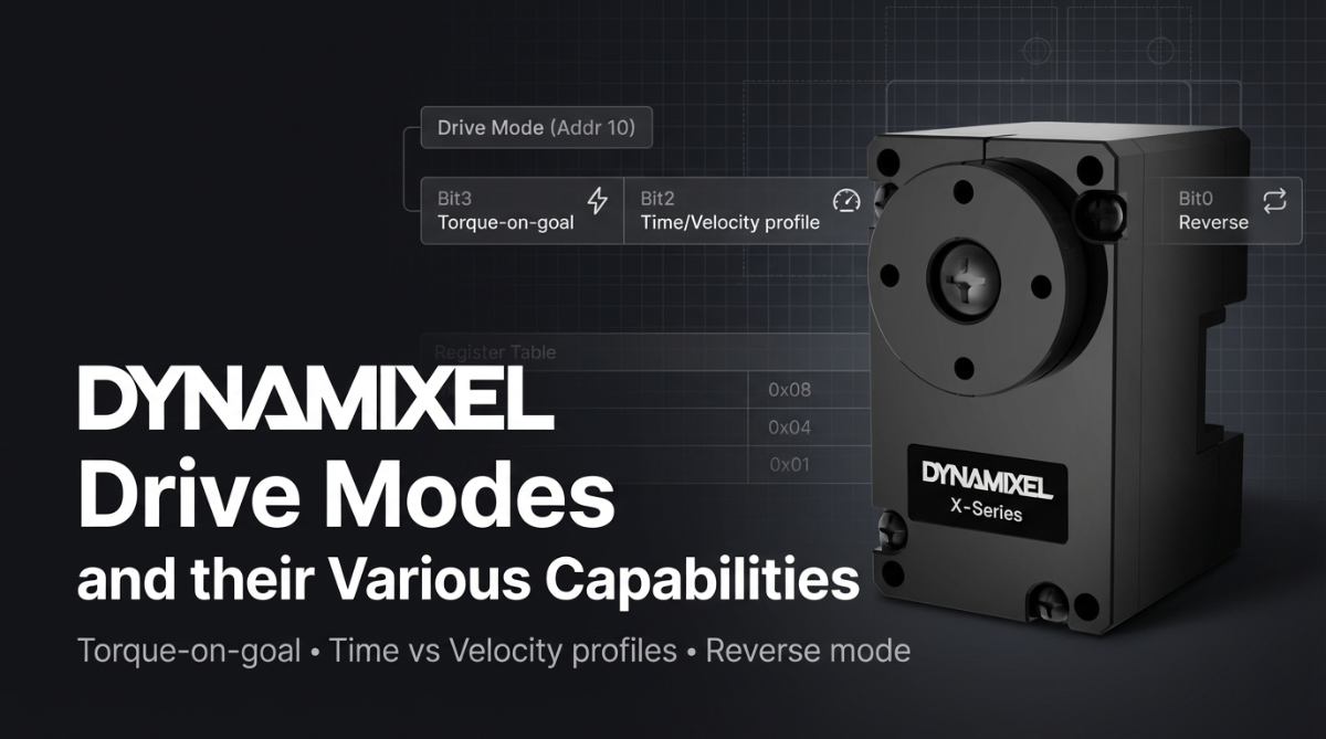 DYNAMIXEL Drive Modes and their Various Capabilities 