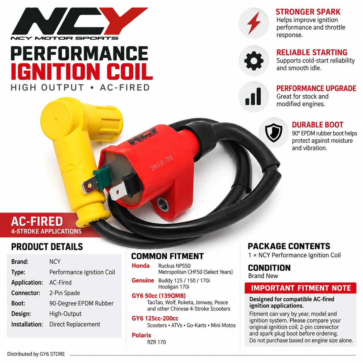 NCY PERFORMANCE COIL FOR SCOOTER WITH GY6 150cc OR QMB139 50cc MOTORS (Y CAP)