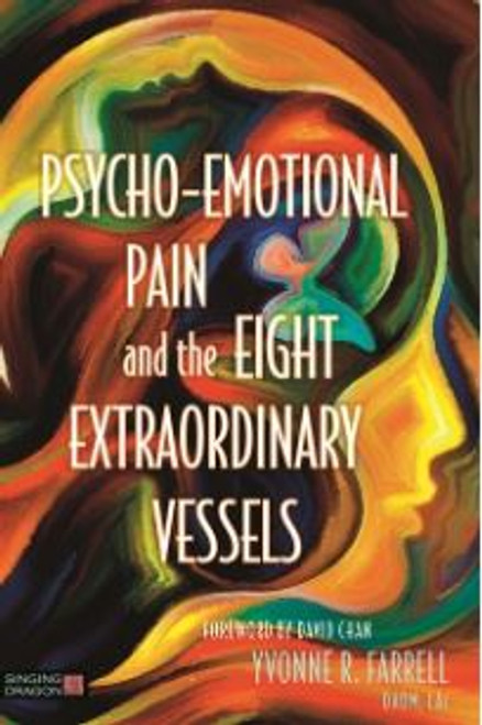 Psycho-Emotional Pain and the Eight Extraordinary Vessels