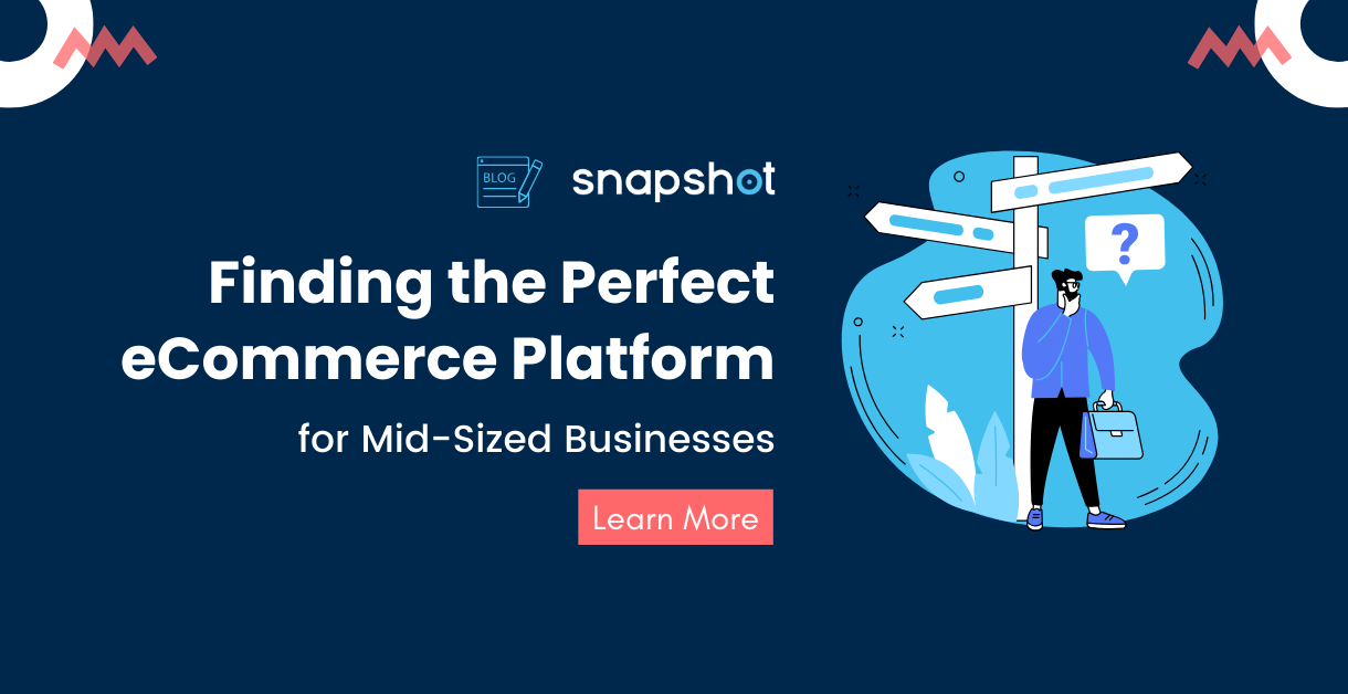 Finding the Perfect eCommerce Platform for Mid-Sized Businesses