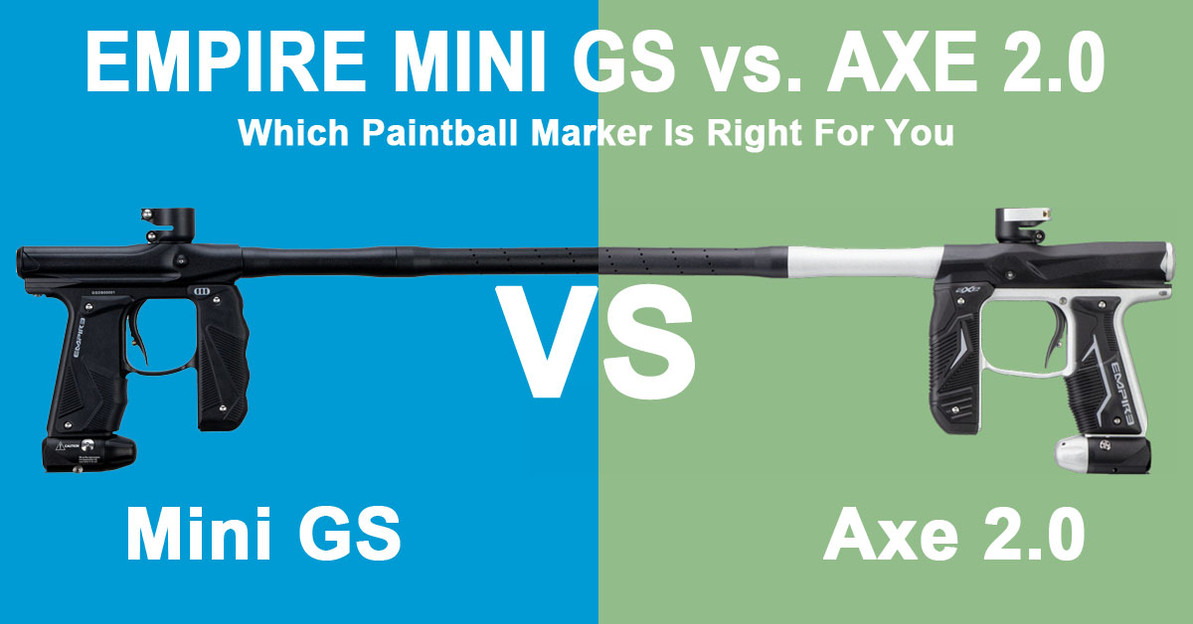Empire Mini GS vs Axe 2.0: Which Paintball Marker Is Best for You?