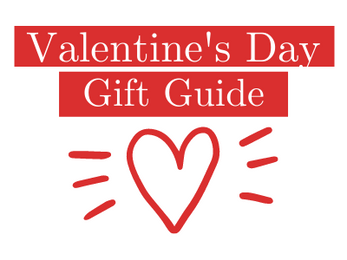 Valentine's Day Gift Guide!