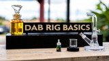 How to Use a Dab Rig: An Easy Guide for Beginners