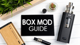 Your Guide to the Perfect Box Mods Starter Kit