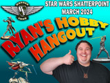 Ryan's Hobby Hangout Star Wars Shatterpoint March 2024