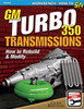S-A Books Gm Turbo 350 Trans How To Rebuild And Modify Sa326
