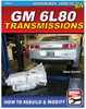 S-A Books How To Rebuild/Modify Gm 6L80 Transmission Sa523