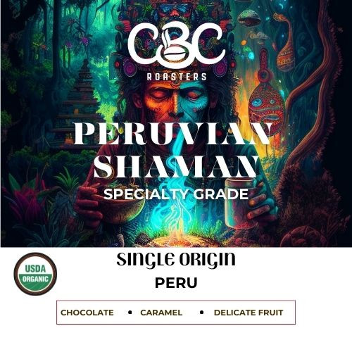Peruvian Shaman - Organic Peruvian Single Origin - Bulk 5lbs
