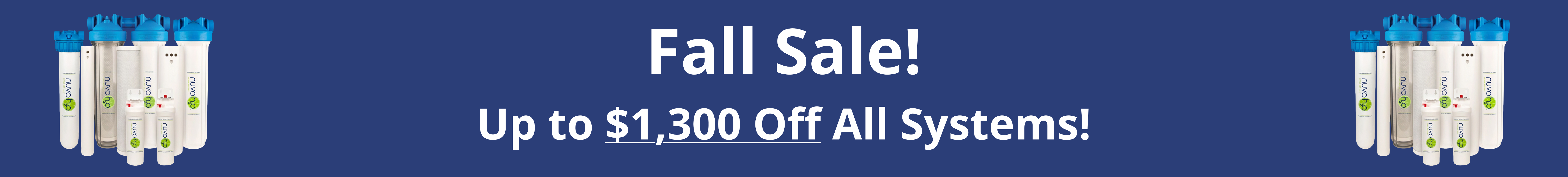 Labor Day Sale! Water Softening + Filtration up to $1,300 off!