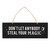 PT "Don't Let Anybody Steal Your Magic" Black Hanging Sign