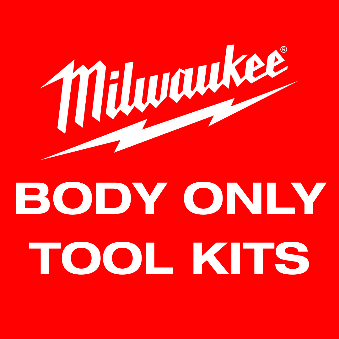 Milwaukee Body Only Tool Kits