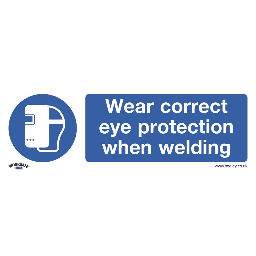 Sealey Mandatory Safety Sign - Wear Eye Protection When Welding - Rigid Plastic SS54P1