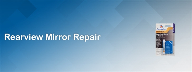 Rearview Mirror Repair
