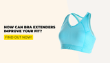 Top 5 Reasons to Pair Your Longline Bras with Bra Extenders