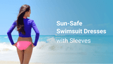 Swimsuit Dresses with Sleeves: Extra Coverage and Sun Protection for Every Body
