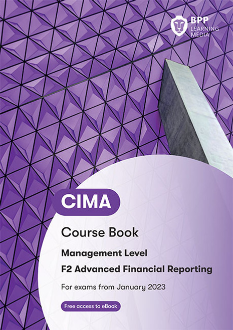 BPP CIMA F2 Advanced Financial Reporting Course Book - 2024