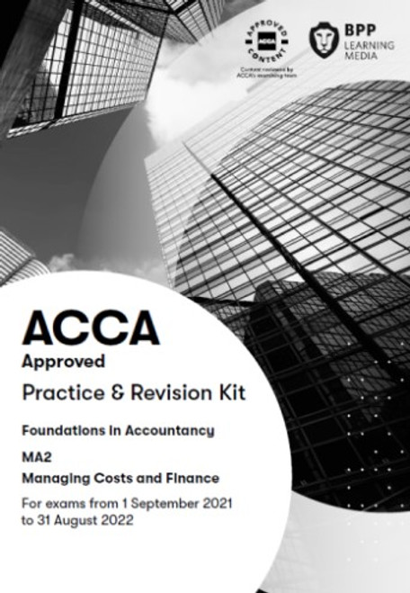 BPP FIA Managing Costs and Finances (MA2) Practice & Revision Kit 