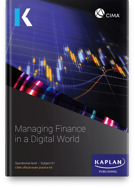 Kaplan CIMA E1 Managing Finance In A Digital World Exam Practice Kit- 2024