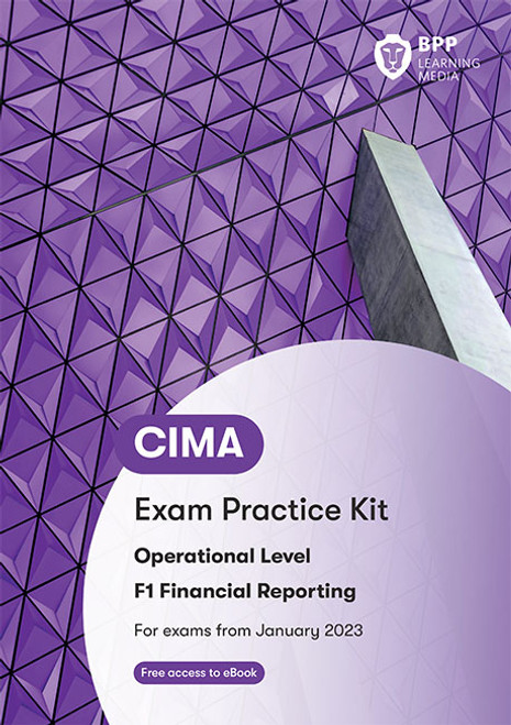 BPP CIMA F1 Financial Reporting Exam Practice Kit eBook - 2024