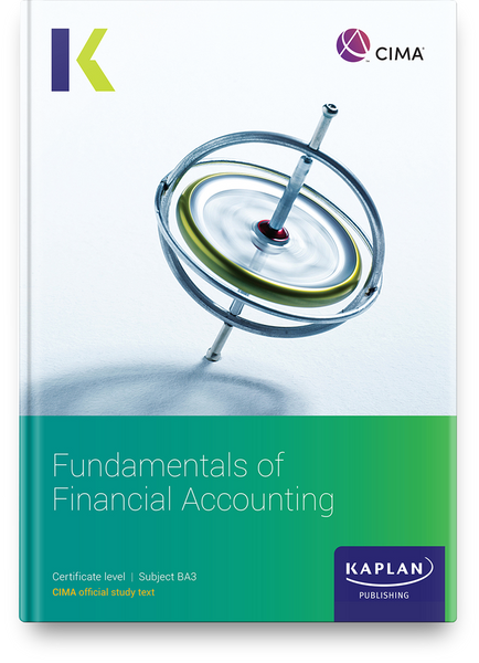 Kaplan CIMA BA3 Fundamentals of Financial Accounting Study Text - 2024