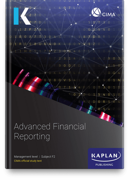 Kaplan CIMA F2 Advanced Financial Reporting Study Text eBook - 2024