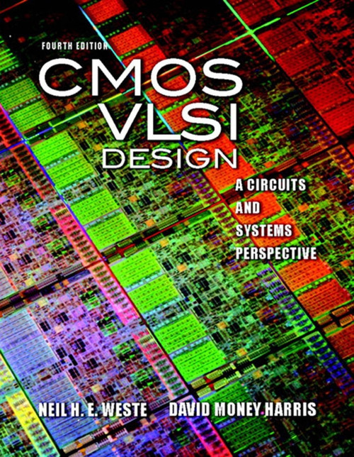 (eBook PDF) CMOS VLSI Design A Circuits and Systems Perspective (4th Edition) (eBook PDF) CMOS VLSI Design A Circuits and Systems Perspective (4th Edition)