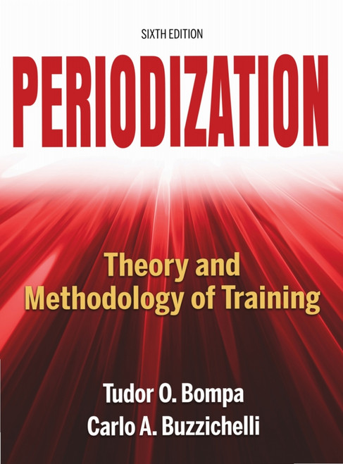 (eBook PDF) Periodization: Theory and Methodology of Training 6th Edition (eBook PDF) Periodization: Theory and Methodology of Training 6th Edition