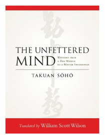 The Unfettered Mind by Takuan Soho is a classic work that combines Zen philosophy and samurai swordsmanship. Written for legendary swordsman Yagyu Munenori, this influential text explores focus, discipline, and the cultivation of a calm and unfettered mind in martial arts and everyday life.