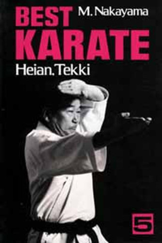 Learn and master Heian and Tekki kata with Best Karate Vol. 5 — step-by-step instructions, detailed illustrations, and essential training for first dan karate students.