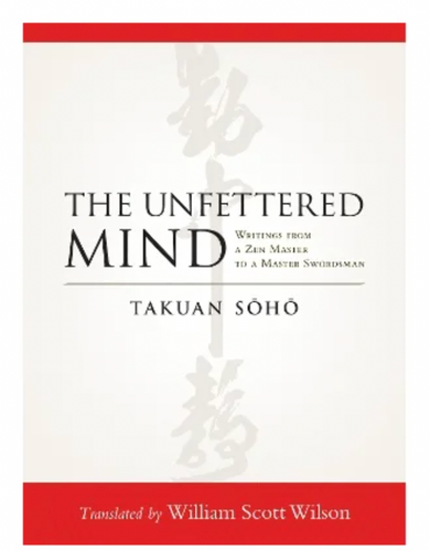 The Unfettered Mind by Takuan Soho is a classic work that combines Zen philosophy and samurai swordsmanship. Written for legendary swordsman Yagyu Munenori, this influential text explores focus, discipline, and the cultivation of a calm and unfettered mind in martial arts and everyday life.