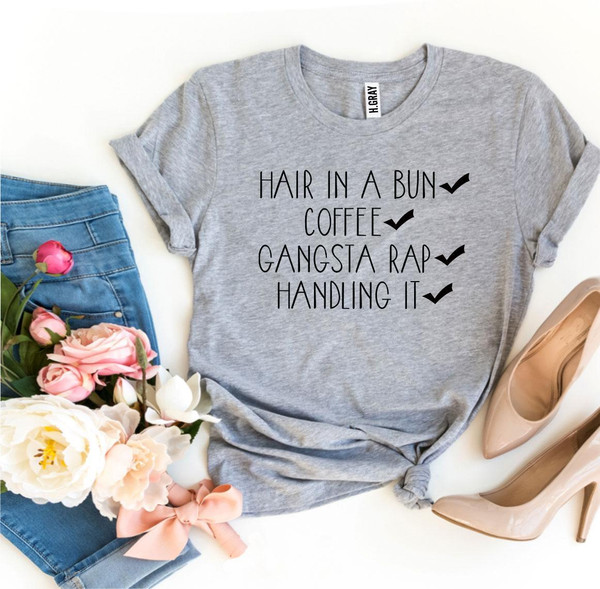 Handling It T-shirt