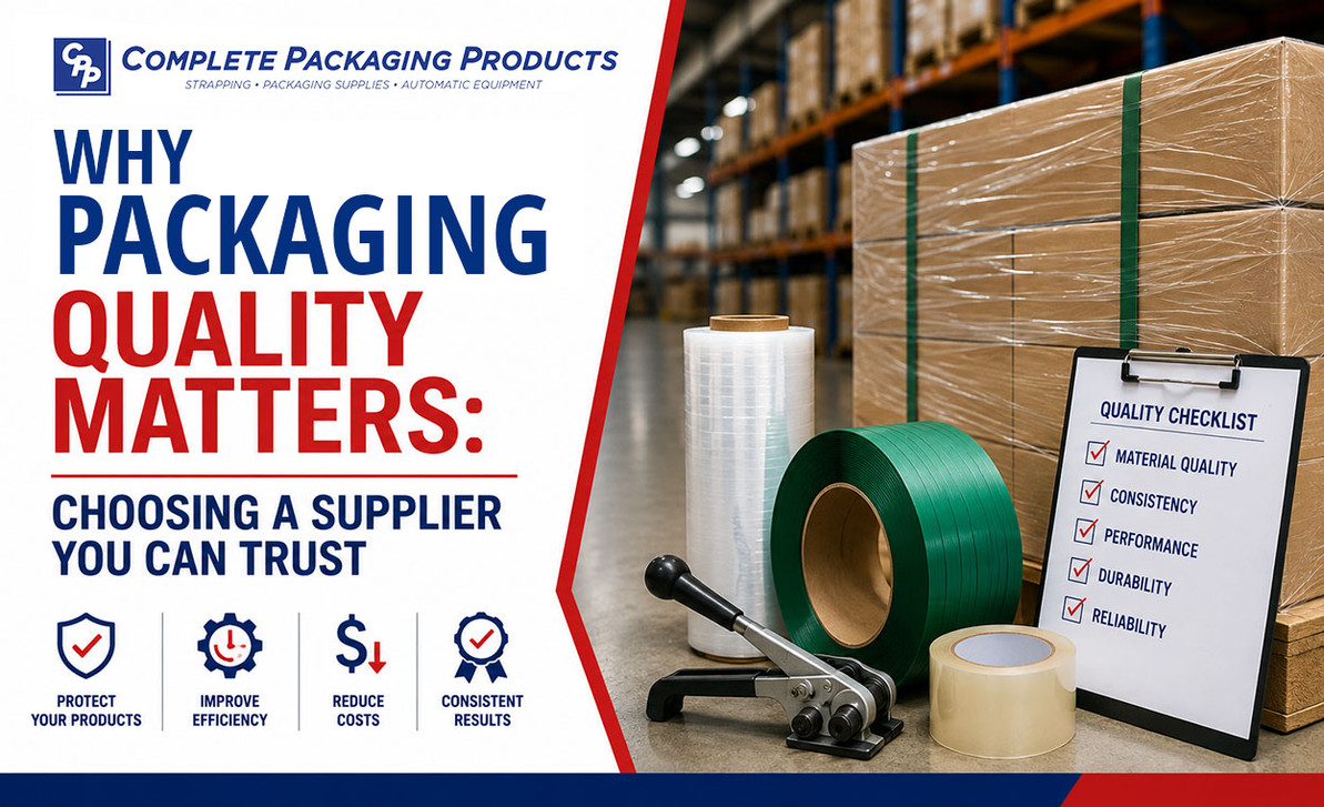Why Packaging Quality Matters: Choosing a Supplier You Can Trust