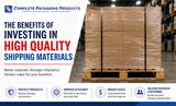The Benefits of Investing in High-Quality Shipping Materials