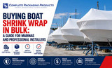 Bulk Boat Shrink Wrap: A Guide for Marinas & Installers