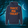 Thicc or Treat - HOODIE