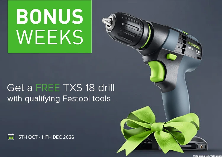 Get a FREE Festool TXS 18 Drill During Bonus Weeks