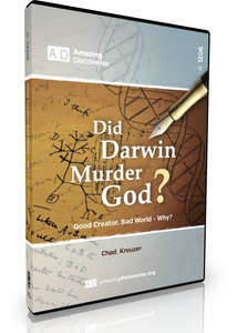 Kreuzer - 1206: Good Creator, Bad World - Why? | Did Darwin Murder God? (DVD)