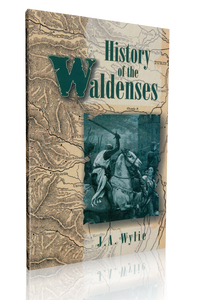 Wylie - History of the Waldenses (Book) Wylie - History of the Waldenses (Book)