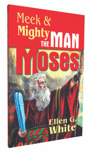 White - Meek & Mighty the Man Moses (Book) White - Meek & Mighty the Man Moses (Book)