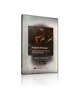 Walsh - 821: Called in Dark Times | Prophetic Prototype: Lessons from the Life of John the Baptist (DVD) Walsh - 821: Called in Dark Times | Prophetic Prototype: Lessons from the Life of John the Baptist (DVD)