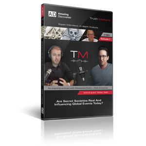 Truth Matters Podcast: Episode 1 - Are Secret Societies Real and Influencing Global Events Today? (DVD) Truth Matters Podcast: Episode 1 - Are Secret Societies Real and Influencing Global Events Today? (DVD)